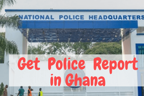 Ghana Police Report and Police Extract