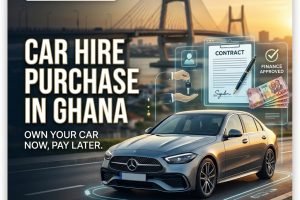 Buying a Car on Hire Purchase in Ghana